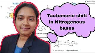 Tautomeric shift in Nitrogenous bases [upl. by Enoved]