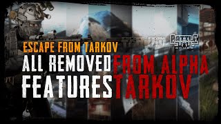 All removed features from the Alpha version of Escape from Tarkov [upl. by Naerad674]