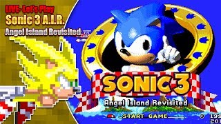 Lets Play Sonic 3 AIR Angel Island Revisited  LIVE  Saturday 6th April 7pm BST 2019 [upl. by Al]