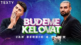 BUDEME KELOVAT  Jan Bendig amp REFEW  text [upl. by Bully61]