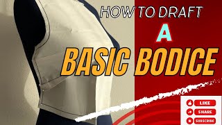 How to Draft a Basic Bodice StepbyStep Tutorial for Beginners [upl. by Annaohj67]