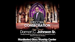 The Episcopal Consecration for Bishop Designate Damon C Johnson Sr [upl. by Wycoff]