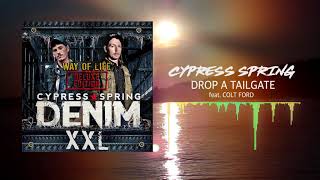 Cypress Spring  Drop a Tailgate feat Colt Ford Official Audio [upl. by Isbella781]