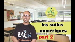 2 eme bac  les suites numériques  part 2 [upl. by Ribak920]