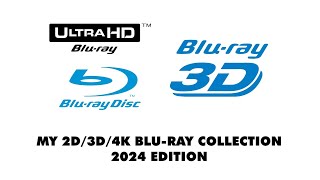 My 2D3D4K Bluray Collection 2024 Edition [upl. by Aicined]