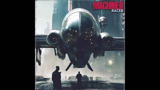 Machine Man  Racer Official Track [upl. by Weinberg]