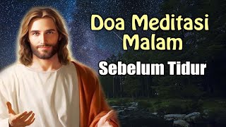 Doa Meditasi Malam Sebelum Tidur  Doa Katolik [upl. by Nylzaj]