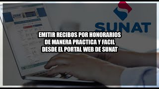 Como Emitir un Recibo por Honorarios RH sencillo desde la web de SUNAT [upl. by Hickie]