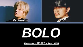 Penomeco 페노메코  BOLO Lyrics Feat YDG HanRomEng 가사 [upl. by Elijah849]