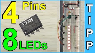 8 LEDs an 4 Ports  Lauflicht ohne Shiftregister  PIC12F675  Einfach erklärt  How to Tutorial [upl. by Nainatrad844]