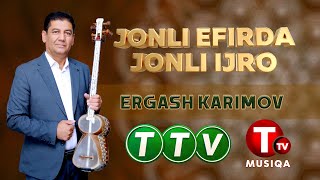 ERGASH KARIMOV JONLI EFIRDAN [upl. by Shawna]