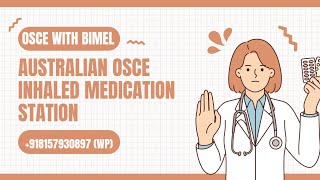 Australian OSCE inhaled medication station for training 918157930897 [upl. by Aicekan]