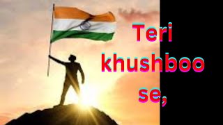 Teri khushboo se  The songs lyrics reflect a soldiers deep connection to the soil of his country [upl. by Kulda]