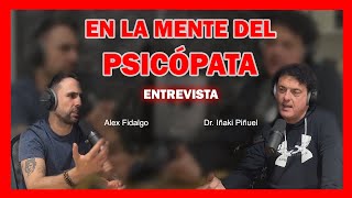 Desenmascarando a Los Psicópatas Integrados  Alex Fidalgo entrevista al Dr Iñaki Piñuel [upl. by Eniloj]