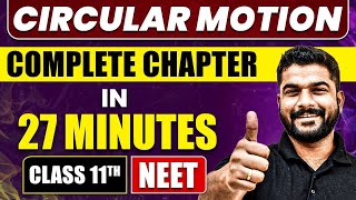 CIRCULAR MOTION in 27 Minutes  Full Chapter Revision  Class 11 NEET [upl. by Erelia183]