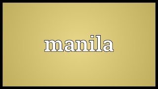 Manila Meaning [upl. by Beckerman]