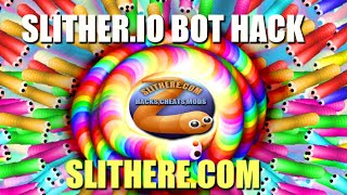 Slitherio EPIC BOT HACK Bot Mod Slitherio Bot Cheat [upl. by Nakasuji]