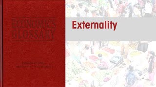 Economics Glossary Externality [upl. by Miranda]