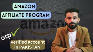 Amazon affiliate program verified account in Pakistan  earn money online  profit diaries [upl. by Reidar]