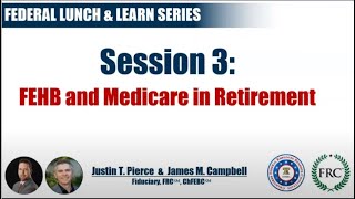 FEHB amp Medicare in Retirement  Federal Employee Benefit Advisors [upl. by Karyl]