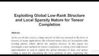 Exploiting Global Low Rank Structure and Local Sparsity Nature for Tensor Completion [upl. by Brathwaite466]