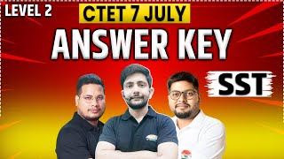 CTET Answer Key  CTET 7 July SST Answer Key CTET Paper 2 Analysis CTET Level 2 Exam Analysis [upl. by Laurent]