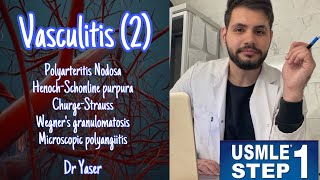 ‏Vasculitis Part 2  USMLE Step 1 lectures  by Dr Yaser  بالعربي [upl. by Kciremed436]