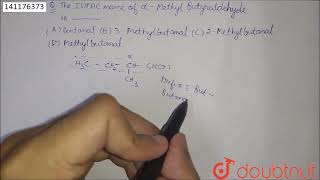 The IUPAC name of alphamethyl butyraldehyde is   12  ALDEHYDES KETONES AND CARBO [upl. by Stutsman]