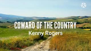 kenny RogersCoward Of The Country Lyrics [upl. by Pryor]