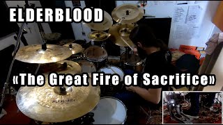 Elderblood  The Great Fire of Sacrifice OFFICIAL DRUM PLAYTHROUGH [upl. by Fredkin]