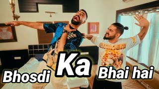 Bhosdi ka Bhai hai BHAI HAI  Official Music Video  Fotty Seven  Bali  Enzo meherbaanAlstudio [upl. by Alekahs]