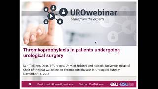 Urowebinar Thromboprophylaxis in patients undergoing urological surgery [upl. by Coady]