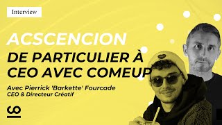 Interview  de particulier à CEO avec comeup [upl. by Auohc561]