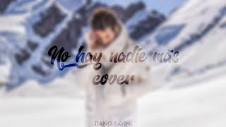 Tiano Favini  No hay nadie más SEBASTIAN YATRA [upl. by Sayed]