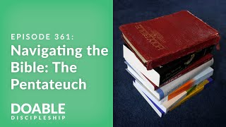 E361 Navigating the Bible The Pentateuch [upl. by Hassi]