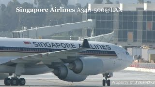 Singapore Airlines A340500 LAX [upl. by Kehr]