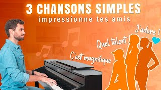 JOUE 3 CHANSONS FACILES en 5 min au PIANO ⏱️ sans solfège [upl. by Hcirdla]