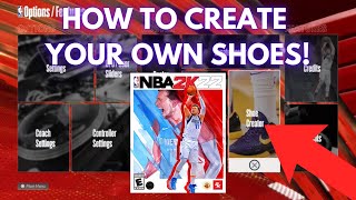 How To CREATE amp PURCHASE Your Own Custom Shoes On NBA 2K22 [upl. by Dian]