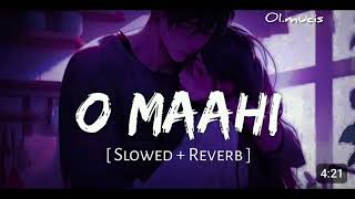 O MAAHI 🎤🎧 SLOEED  REVERB NEW SLOWED  REVERB LOVE SONG 🥰🎧😍 [upl. by Nolham560]