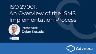 ISO 27001 An Overview Of ISMS Implementation Process  WEBINAR [upl. by Melisse916]