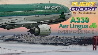 AER LINGUS Cockpit Airbus A330 to San Francisco [upl. by Ytteb]