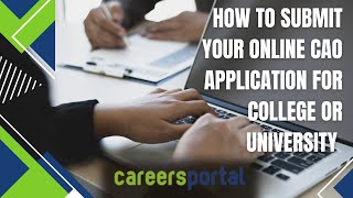 How To Submit Your Online CAO application for College or University  Careers Portal [upl. by Rufena123]