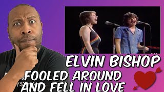 Dang This Is Fire  Elvin Bishop  Fooled Around And Fell In Love Reaction [upl. by Sprage93]