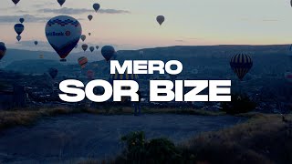 MERO  SOR BIZE Official Video [upl. by Durkee]