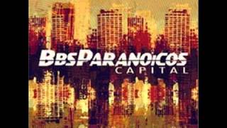 Capital  Bbs Paranoicos  Full [upl. by Wahkuna296]