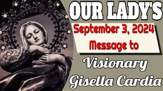 Our Ladys Message to Gisella Cardia for September 3 2024 [upl. by Queridas592]