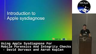 Hacklu 2023 Using Apple Sysdiagnose For Mobile Forensics amp Integrity Checks  D Durvaux amp A Kaplan [upl. by Marou]