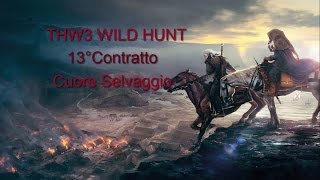 The Witcher 3  Cuore Selvaggio Ita [upl. by Aztirak]