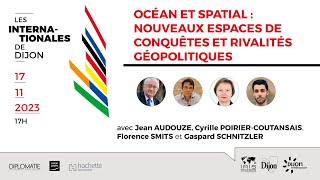 Océan et spatial  nouveaux espaces de conquêtes et rivalités géopolitiques [upl. by Michelina769]