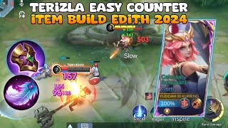 Terbaru 2024 Cara Edith Counter Terizla  Best Build Edith 2024  Mobile Legends [upl. by Harold]